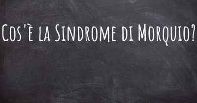 Cos'è la Sindrome di Morquio?