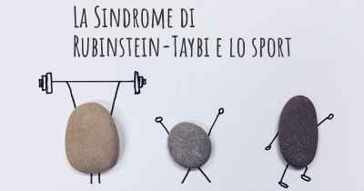 La Sindrome di Rubinstein-Taybi e lo sport