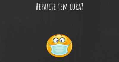 Hepatite tem cura?