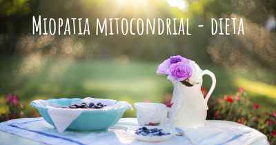Miopatia mitocondrial - dieta