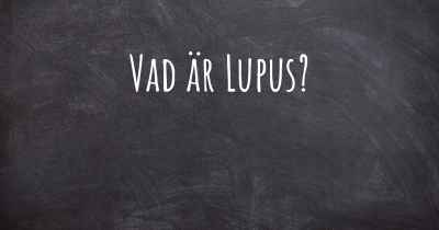 Vad är Lupus?