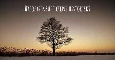 Hypofysinsufficiens historiskt