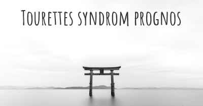 Tourettes syndrom prognos