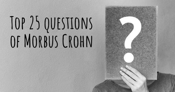 Morbus Crohn Top 25 Fragen