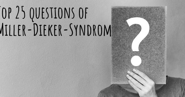 Miller-Dieker-Syndrom Top 25 Fragen