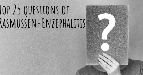 Rasmussen-Enzephalitis Top 25 Fragen
