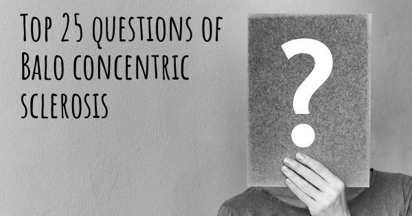 Balo concentric sclerosis top 25 questions