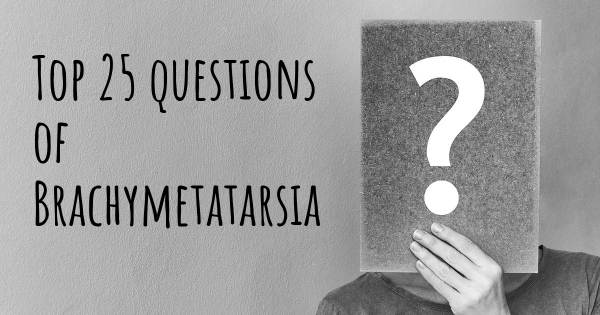 Brachymetatarsia top 25 questions