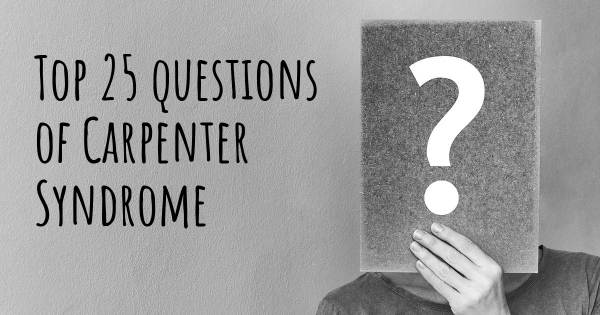 Carpenter Syndrome top 25 questions