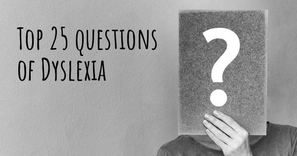 Dyslexia top 25 questions