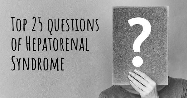 Hepatorenal Syndrome top 25 questions