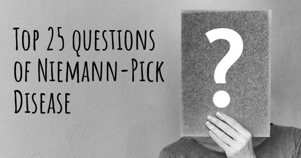 Niemann-Pick Disease top 25 questions
