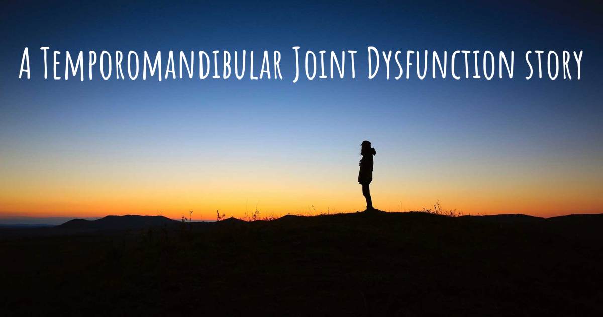 Story about Temporomandibular Joint Dysfunction .
