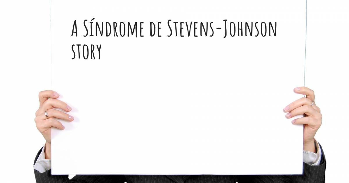 Historia sobre Síndrome de Stevens-Johnson .