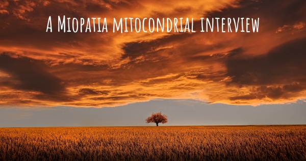 A Miopatia mitocondrial interview