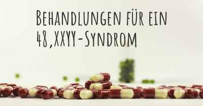 Behandlungen für ein 48,XXYY-Syndrom