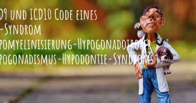 ICD9 und ICD10 Code eines 4H-Syndrom Hypomyelinisierung-Hypogonadotroper Hypogonadismus-Hypodontie-Syndroms