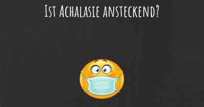 Ist Achalasie ansteckend?