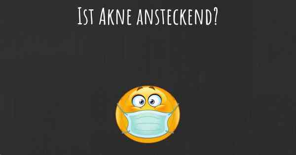 Ist Akne ansteckend?