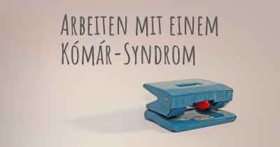 Arbeiten mit einem Kómár-Syndrom