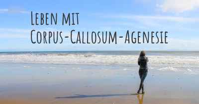 Leben mit Corpus-Callosum-Agenesie