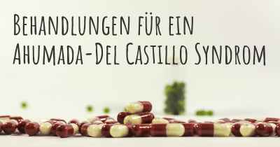 Behandlungen für ein Ahumada-Del Castillo Syndrom