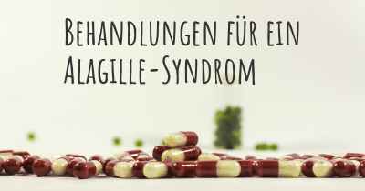 Behandlungen für ein Alagille-Syndrom