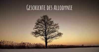 Geschichte des Allodynie