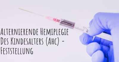 Alternierende Hemiplegie Des Kindesalters (Ahc) - Feststellung