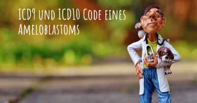 ICD9 und ICD10 Code eines Ameloblastoms