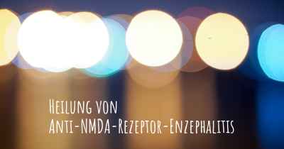 Heilung von Anti-NMDA-Rezeptor-Enzephalitis