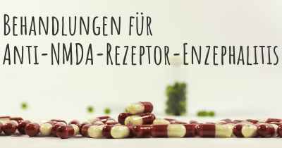 Behandlungen für Anti-NMDA-Rezeptor-Enzephalitis