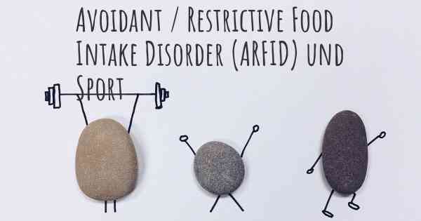 Avoidant / Restrictive Food Intake Disorder (ARFID) und Sport