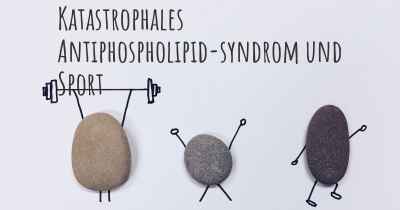 Katastrophales Antiphospholipid-syndrom und Sport
