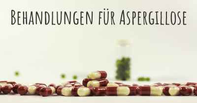 Behandlungen für Aspergillose