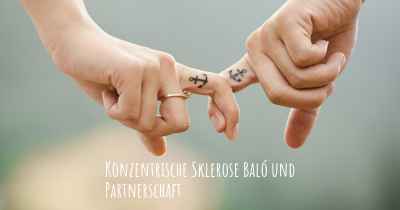 Konzentrische Sklerose Baló und Partnerschaft