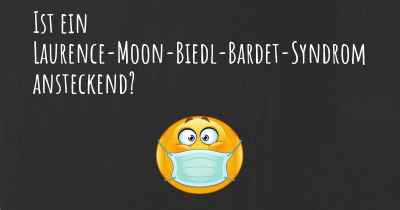 Ist ein Laurence-Moon-Biedl-Bardet-Syndrom ansteckend?