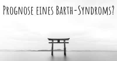 Prognose eines Barth-Syndroms?