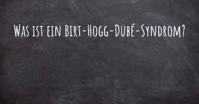 Was ist ein Birt-Hogg-Dubé-Syndrom?