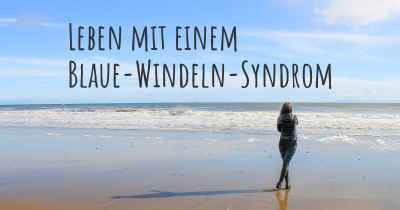 Leben mit einem Blaue-Windeln-Syndrom