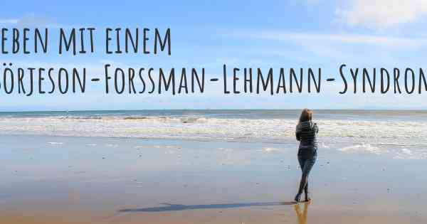 Leben mit einem Börjeson-Forssman-Lehmann-Syndrom
