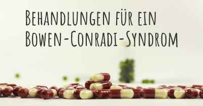 Behandlungen für ein Bowen-Conradi-Syndrom