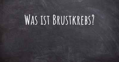 Was ist Brustkrebs?