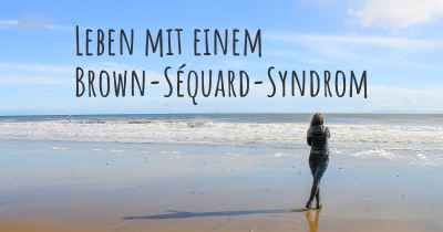 Leben mit einem Brown-Séquard-Syndrom
