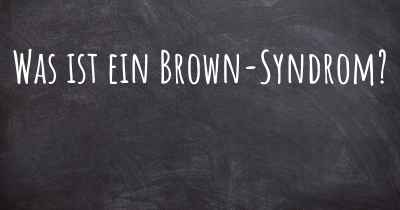 Was ist ein Brown-Syndrom?