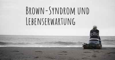 Brown-Syndrom und Lebenserwartung