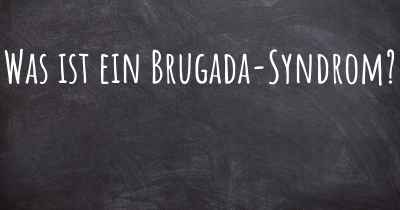 Was ist ein Brugada-Syndrom?