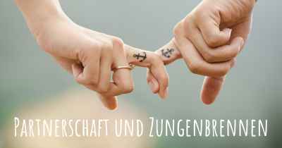 Partnerschaft und Zungenbrennen