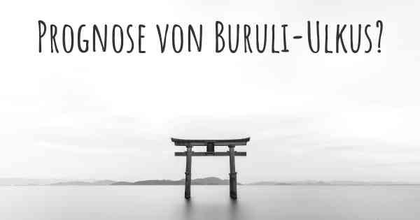 Prognose von Buruli-Ulkus?