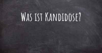 Was ist Kandidose?